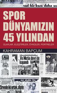 Spor Dünyamızın 45. Yılından