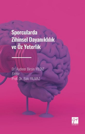 Sporcularda Zihinsel Dayanıklılık ve Öz Yeterlilik