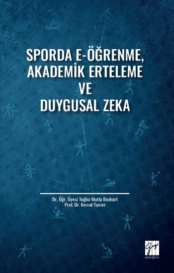 Sporda E-Öğrenme, Akademik Erteleme und Duygusal Zeka