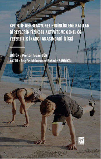 Sportif Rekreasyonel Etkinliklere Katılan ortalamaın Ortalama Etkinlik ve Genel Öz Yeterlilik İnancı Arasındaki İlişki