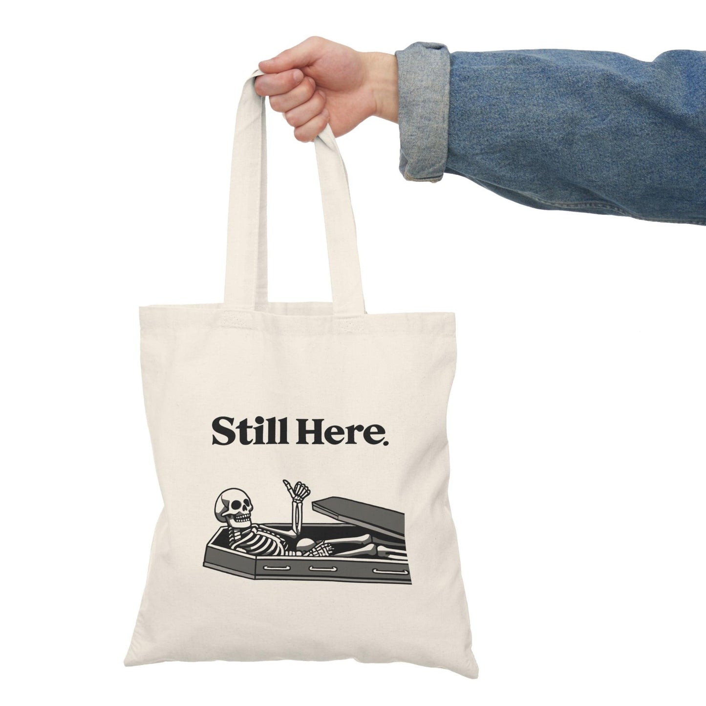 Still Here Tote Bag – Skeleton Thumbs Up Funny Eco Tote - mezetto KEOLIX KEOLIX