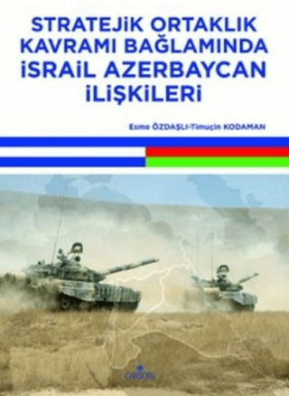 Stratejik Ortaklık Kavramı Bağlamında İsrail Azerbaycan İlişkileri