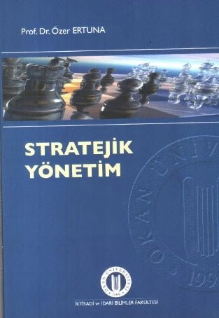 Stratejik Yönetim - mezetto isbn:9786055899011 İstanbul Okan Üniversitesi