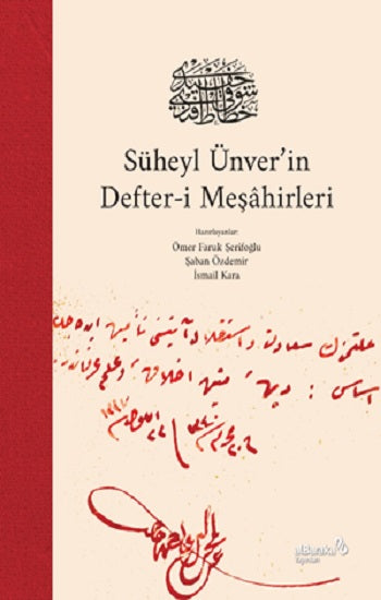 Süheyl Ünver’in Defter-i Meşahirleri (Ciltli)