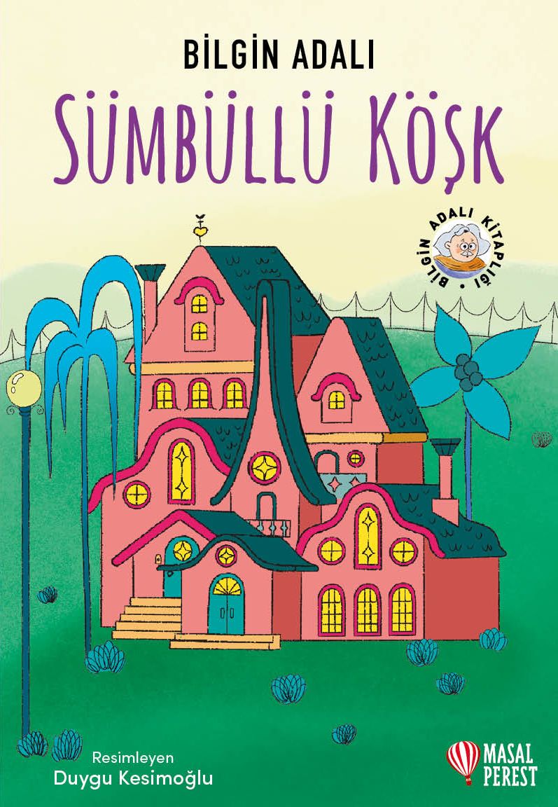Sümbüllü Köşk - Masalperest Özel Ürün Kitap
