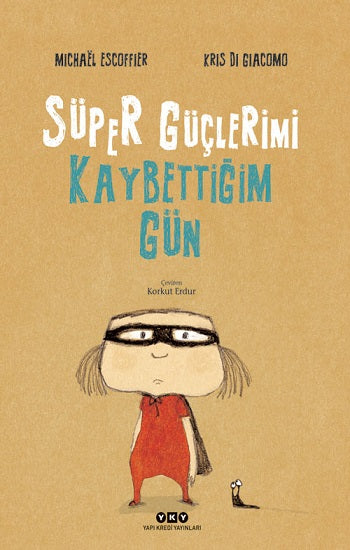 Süper Güçlerimi Kaybettiğim Gün