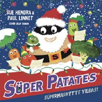 Süper Patates - Süpermarkette Yılbaşı – Sue Hendra & Paul Linnet – Beta Kids – kitap kapağı