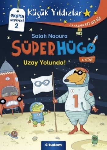 Süperhügo Uzay Yolunda!