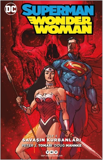 Superman - Wonder Woman Cilt 3 - Savaşın Kurbanları