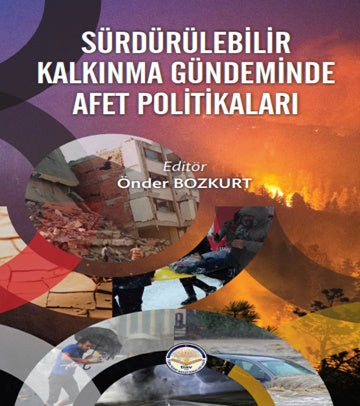 Sürdürülebilir Kalkınma Gündeminde Afet Politikaları (Ciltli)