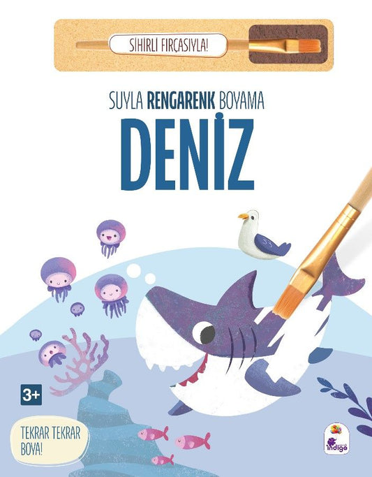Suyla Rengarenk Boyama – Deniz (Sihirli Fırçasıyla) - İndigo Çocuk Kitap