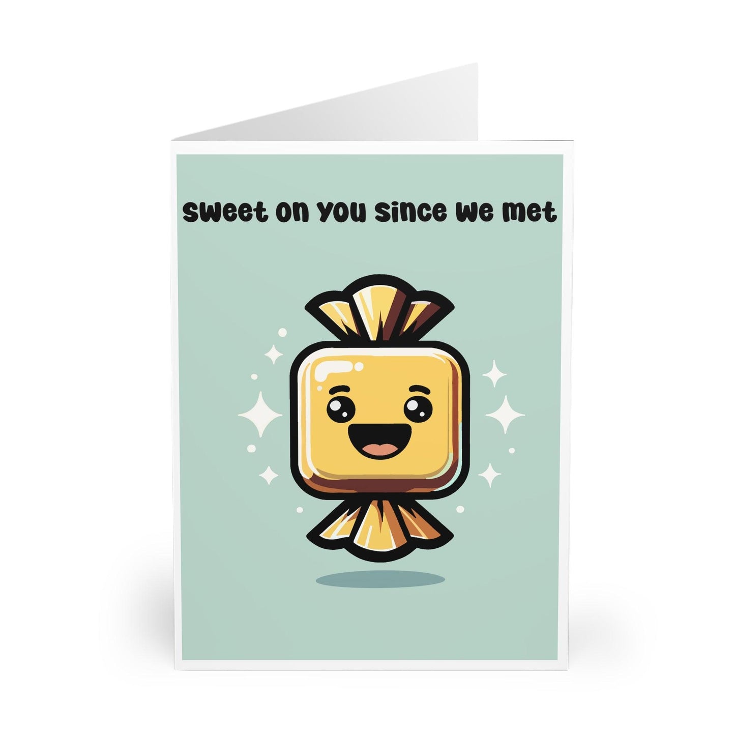 Sweet on You Since We Met – Romantic Funny Toffee Card - mezetto KEOLIX KEOLIX