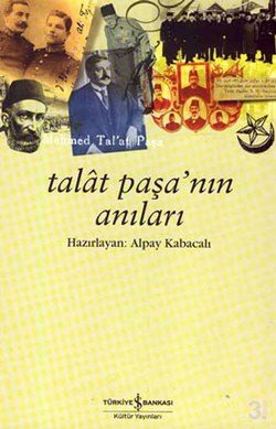 Talat Paşa’nın Anıları - mezetto
