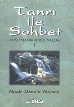Tanrı ile Sohbet - Alişılmadık Bir Diyalog 1