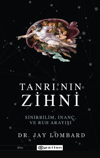 Tanrı'nın Zihni - Sinirbilim, İnanç ve Ruh Arayışı