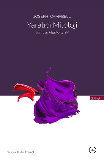 Tanrının Maskeleri Serisi 4 – Yaratıcı Mitoloji