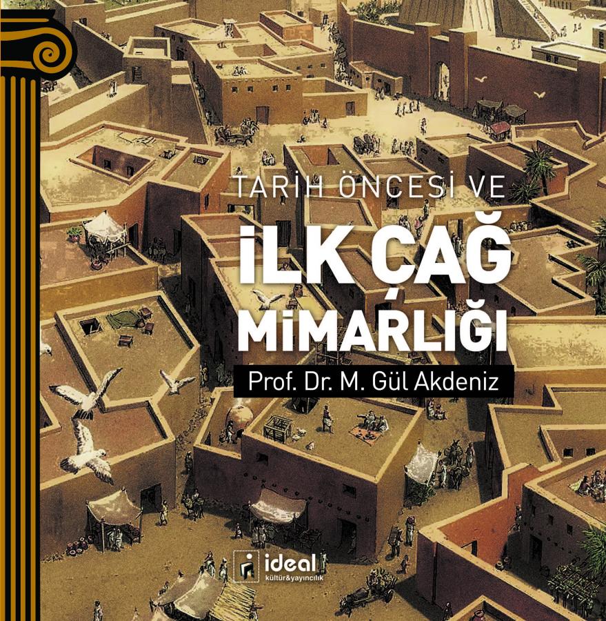 Tarih Öncesi ve İlk Çağ Mimarlık