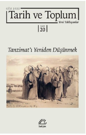 Tarih ve Toplum (Sayı 20) Yeni Yaklaşımlar