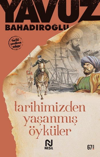 Tarihimizden Yaşlanmış Öyküler