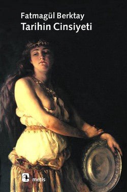 Tarihin Cinsiyeti - mezetto