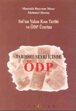 Tarihsel Seyri İçinde ÖDP - mezetto