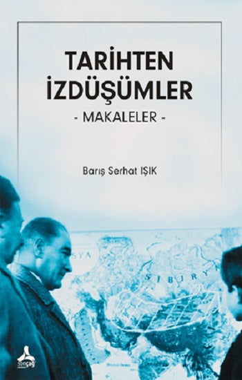 Tarihten İzdüşümler –Makaleler