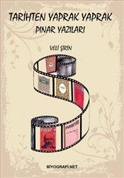 Tarihten Yaprak Yaprak Pınar Yazıları - Biyografi Net Yayıncılık Kitap