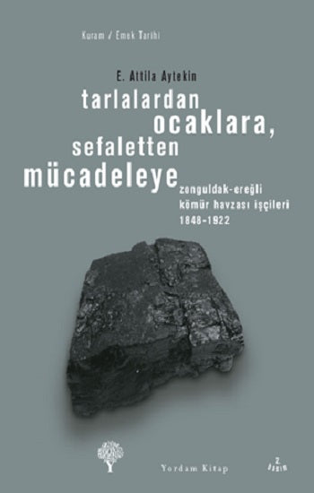 Tarlalardan Ocaklara, Sefaletten Mücadeleye
