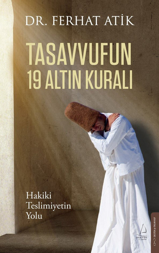 Tasavvufun 19 Altın Kuralı – Ferhat Atik – Destek Yayınları – kitap kapağı