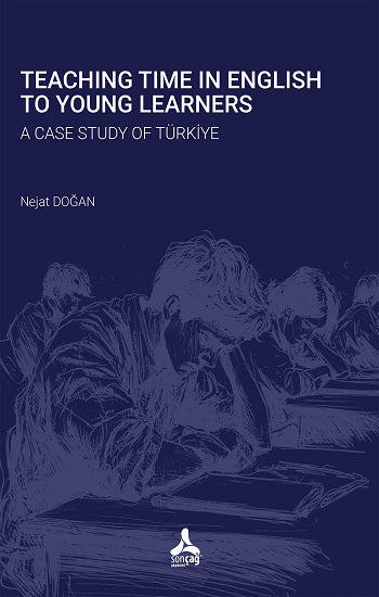 Genç Öğrencilere İngilizce Öğretimi Zamanı Türkiye'de Bir Vaka Çalışması