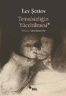 Temelsizliğin Yüceltilmesi - Sel Yayıncılık Kitap