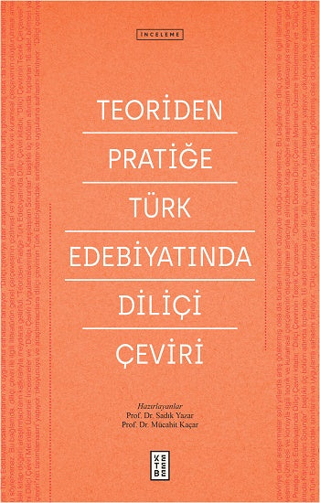 Teoriden Pratiğe Türk Edebiyatında Diliçi Çeviri