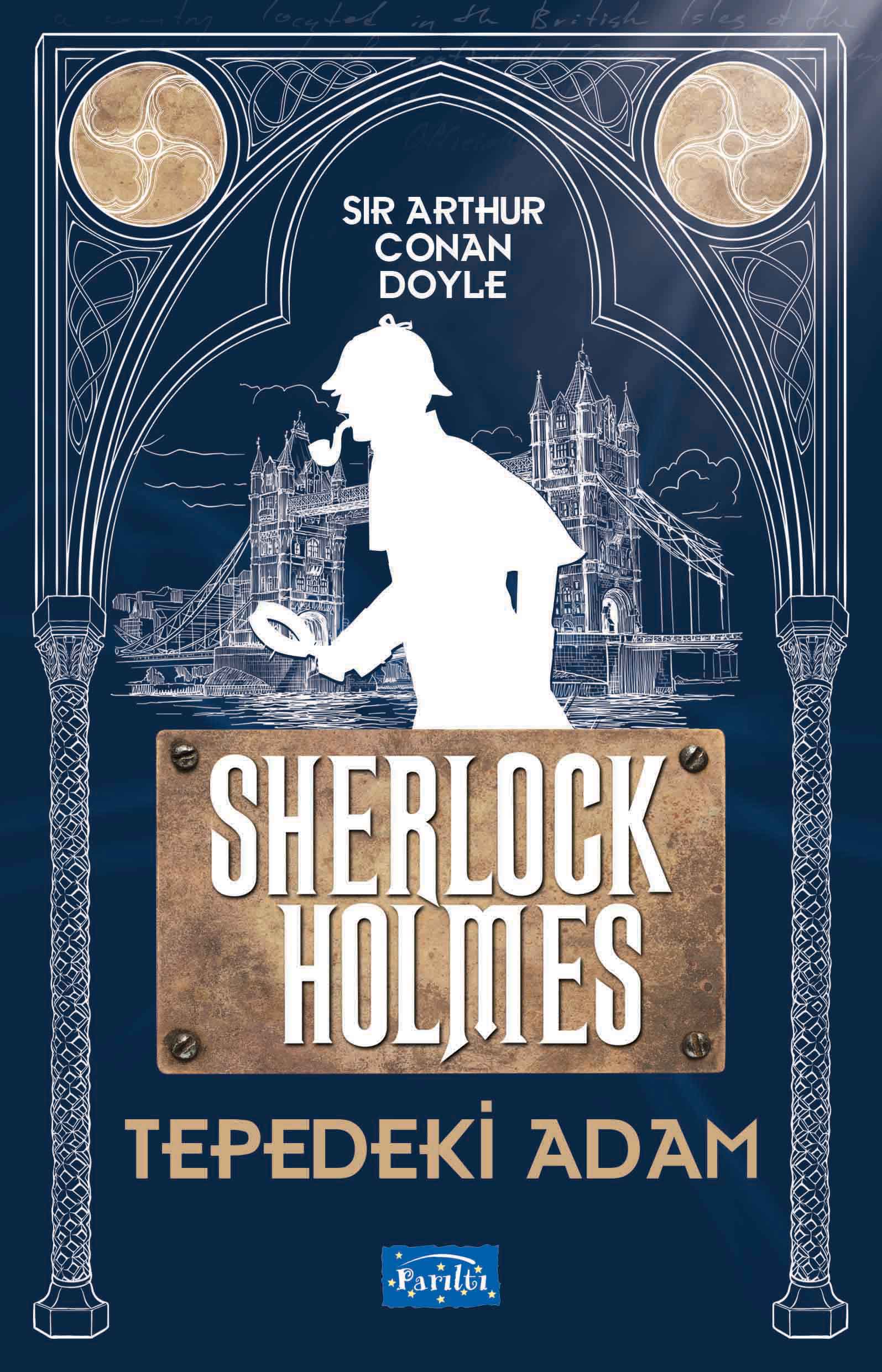 Tepedeki Adam – Sherlock Holmes