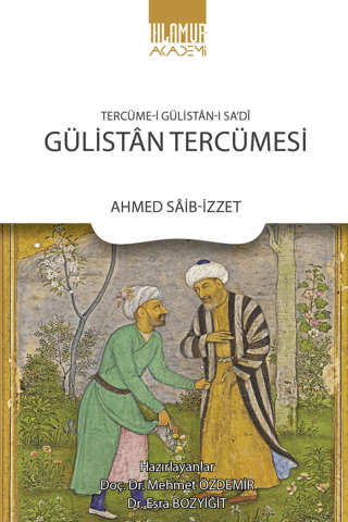 Tercüme-i Gülistan-ı Sa'di: Gülistan Tercümesi