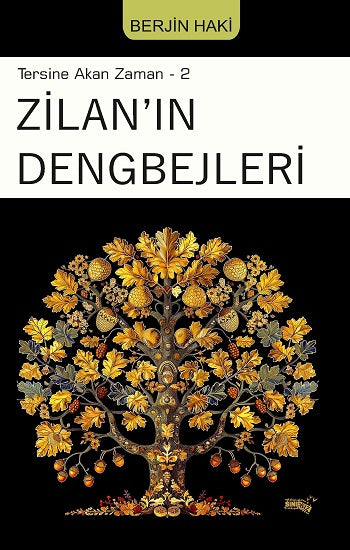 Tersine Akan Zaman-2 Zilan’ın Dengbejleri