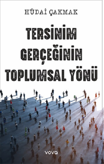 Tersinim Gerçeğinin Toplumsal Yönü