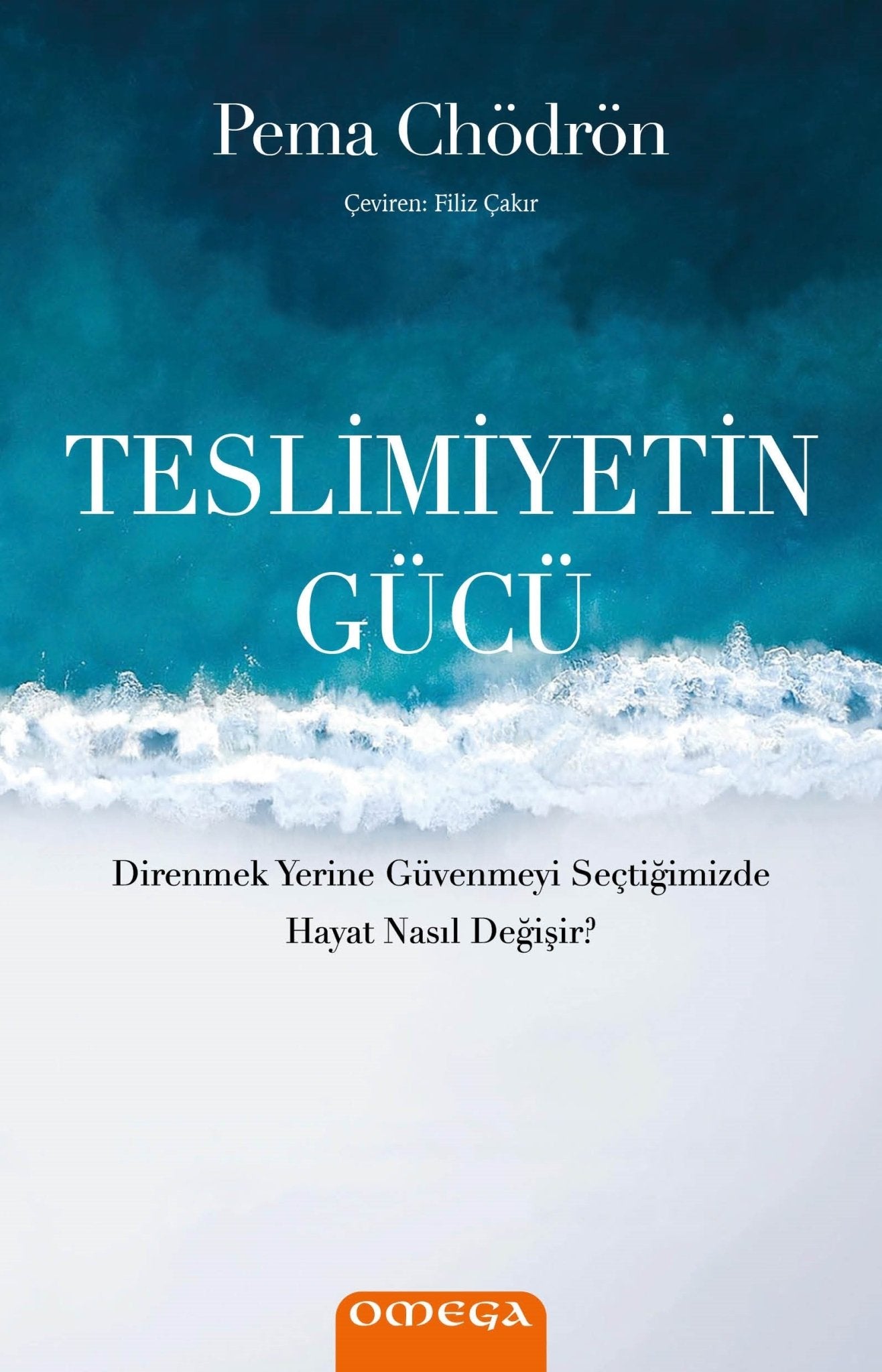 Teslimiyetin Gücü – Pema Chödrön – Omega – kitap kapağı