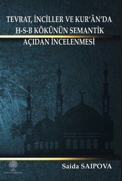 Tevrat İnciller und Kur'an'da H - S - B Kökünün Semantik Açidan