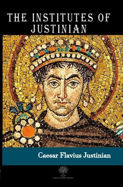 The Institutes of Justinian - Platanus Publishing Kitap