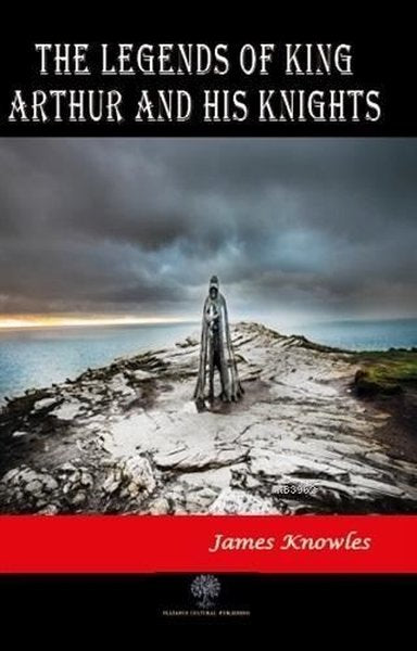 Die Legenden von König Artus und seinen Rittern