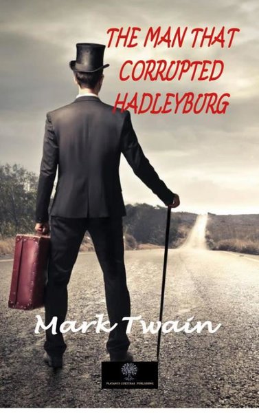 Der Mann, der Hadleyburg korrumpierte