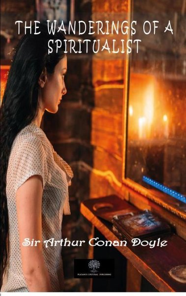 Die Wanderungen eines Spiritualisten