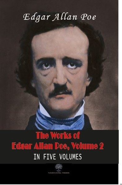 Die Werke von Edgar Allan Poe – Band 2 – In fünf Bänden