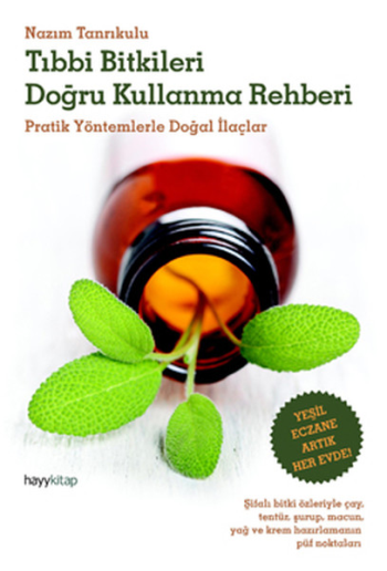 Tıbbi Bitkileri Doğru Kullanım Rehberi