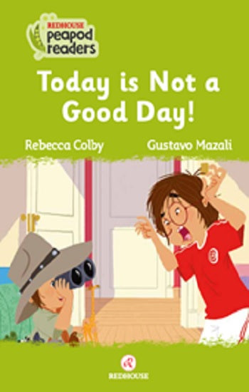 Today is Not a Good Day! -Peapod Readers -12
