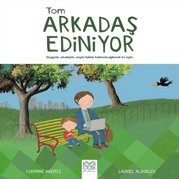 Tom Arkadaş Edinmeyi Öğreniyor - 1001 Çiçek Kitaplar Kitap