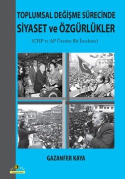 Toplumsal Değişme Sürecinde Siyaset ve Özgürlükler - mezetto