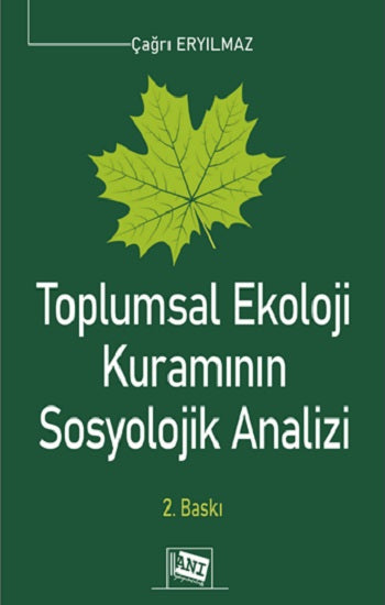 Toplumsal Ekoloji Kuraminin Sosyolojik Analizi