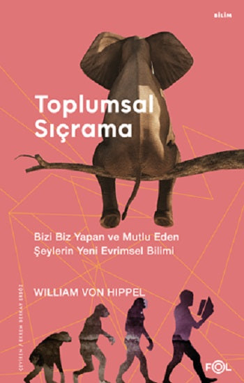 Toplumsal Sıçrama – Bizi Biz Yapan ve Mutlu Eden Şeylerin Yeni Evrimsel Bilimi