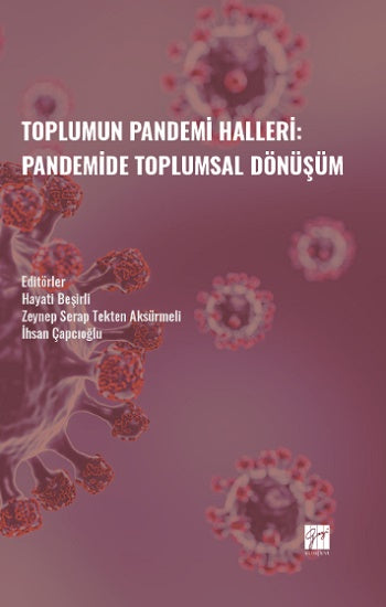 Toplumun Pandemi Halleri: Pandemi Toplumsal Dönüşüm